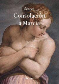 Consolación a Marcia - Lucio Anneo Séneca - ebook