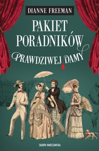 Pakiet "Poradników Prawdziwej Damy" - Freeman Dianne - książka