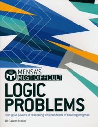 Mensa's Most Difficult Logic Problems - Gareth Moore - książka