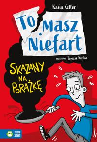 Tomasz Niefart. Skazany na porażkę - Kasia Keller - ebook + audiobook