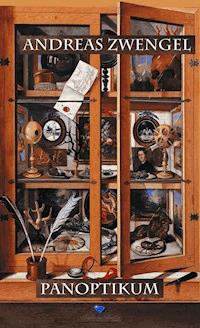 Panoptikum - Andreas Zwengel - ebook