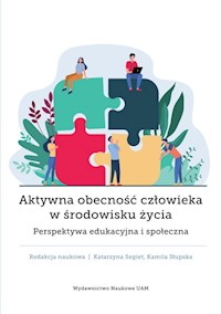 Aktywna obecność człowieka w środowisku życia -  - książka