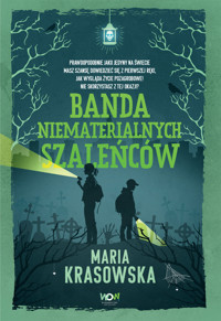 Banda Niematerialnych Szaleńców - Maria Krasowska - ebook + książka