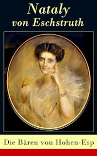 Die Bären von Hohen-Esp - Nataly von Eschstruth - ebook