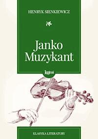 Janko Muzykant - Henryk Sienkiewicz - darmowy ebook