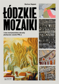 Łódzkie mozaiki - Bartosz Stępień - książka