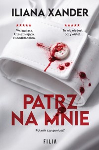 Patrz na mnie - Xander Iliana - książka