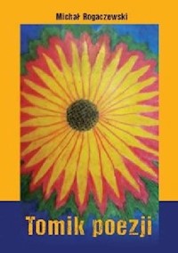 Tomik poezji - Rogaczewski Michał - książka