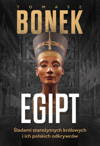 Egipt. Śladami starożytnych królowych i ich polskich odkrywców - Bonek Tomasz - ebook + książka