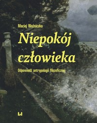 Niepokój człowieka - Woźniczka Maciej - książka