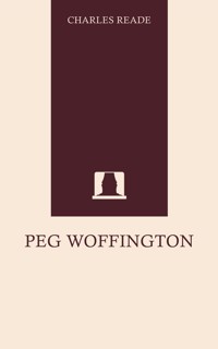 Peg Woffington - Charles Reade - ebook