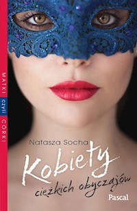 Kobiety cieżkich obyczajów - Natasza Socha - książka
