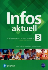 Infos aktuell 3 Podręcznik + kod - Sekulski Birgit, Drabich Nina, Gajownik Tomasz - książka