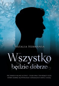 Wszystko będzie dobrze - Hermansa Natalia - ebook