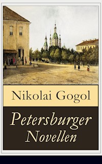 Petersburger Novellen - Nikolai Gogol - ebook