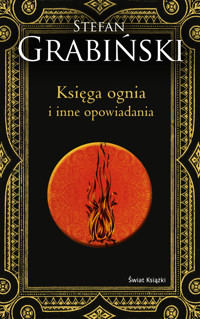 Księga ognia i inne opowiadania - Stefan Grabiński - książka
