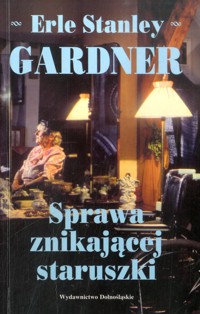 Sprawa znikającej staruszki - Erle Stanley Gardner - ebook
