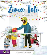 Tola. Zima Toli - Włodarkiewicz Anna - książka