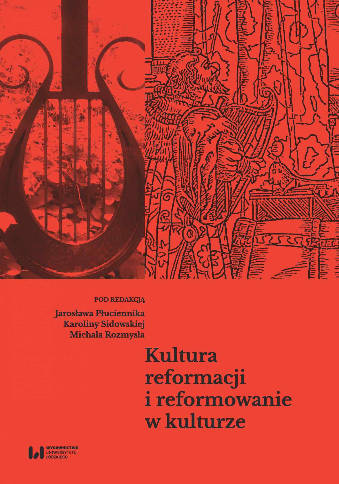 Okładka:Kultura reformacji i reformowanie w kulturze 