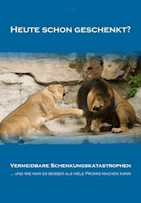 Heute schon geschenkt? - Prof. Dr. Joerg Andres - ebook