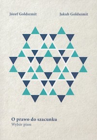 O prawo do szacunku - Goldszmit Józef, Goldszmit Jakub - książka
