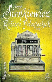 Rodzina Połanieckich Tom 1 - Henryk Sienkiewicz - książka