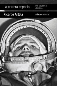 La carrera espacial: Del Sputnik al Apollo 11 - Ricardo Artola - ebook