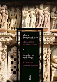 Manusmryti czyli Traktat o Zacności / Kamasutra czyli Traktat o Miłowaniu - Swajambhuwa Manu, Mallanaga Watsjajana - książka