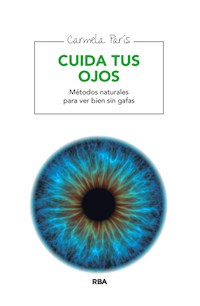 Cuida tus ojos - Carmela París - ebook