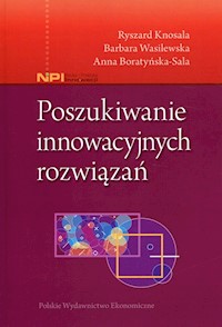 Poszukiwanie innowacyjnych rozwiązań - Knosala Ryszard, Wasilewska Barbara, Boratyńska-Sala Anna - książka