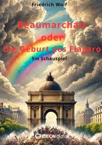Beaumarchais oder Die Geburt des "Figaro" - Wolf Friedrich - ebook