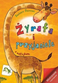 Mistrzowie rozmiarów. Żyrafa i przyjaciele - Barbara Barszcz - książka