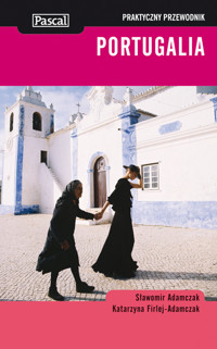 Portugalia praktyczny przewodnik - Adamczak Sławomir, Firlej-Adamczak Katarzyna - książka