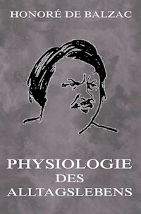 Physiologie des Alltagslebens - Honore De Balzac - ebook