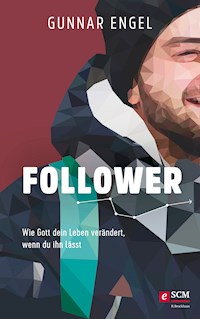 Follower - Gunnar Engel - ebook