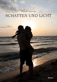 Schatten und Licht - Michaela Santowski - ebook