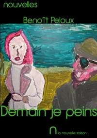 Demain je peins - Benoit Peloux - ebook
