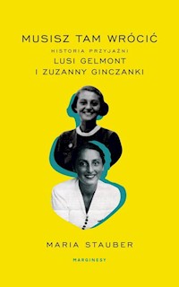 Musisz tam wrócić - Stauber Maria - książka