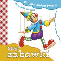Moje zabawki - Wiesław Drabik - książka