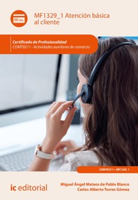 Atención básica al cliente. COMT0211 - Carlos Alberto Torres Gómez - ebook