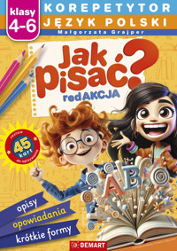 Korepetytor. Język polski. Klasy 4-6. Jak pisać? - Małgorzata Grajper - książka