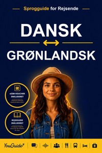 The Language Guide for Travelers - Danish to Greenlandic - YouGuide - ebook