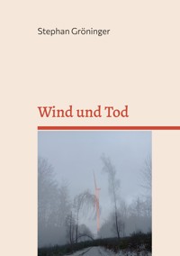 Wind und Tod - Stephan Gröninger - ebook