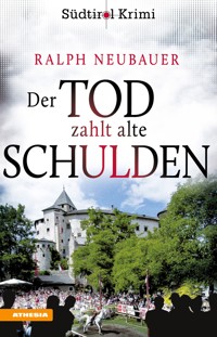 Der Tod zahlt alte Schulden - Ralph Neubauer - ebook
