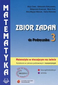 Matematyka w otaczającym nas świecie Zbiór zadań do podręcznika Zakres podstawowy i rozszerzony - Cewe Alicja, Kiełczewska Aleksandra, Krawczyk Małgorzata - książka