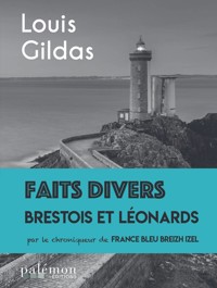 Faits divers brestois et léonards - Louis Gildas - ebook
