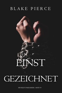 Einst gezeichnet (Ein Riley-Paige-Krimi – Band 19) - Blake Pierce - ebook