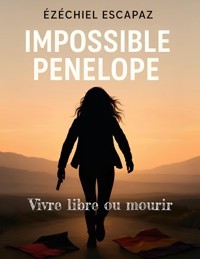 Impossible Penelope - Ézéchiel Escapaz - ebook