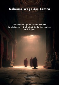 Geheime Wege des Tantra - Duran Than - ebook