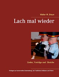 Lach mal wieder - Walter W. Braun - ebook